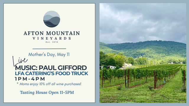 Afton Mountain Vineyards Mother's Day event.