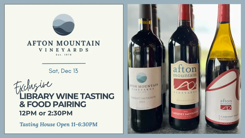 Afton Mountain Vineyards poster advertising an Exclusive Library Wine Tasting & Food Pairing on Saturday, December 13, with seatings at 12 PM or 2:30 PM.