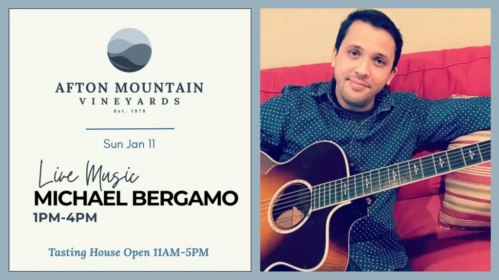 Event poster for Afton Mountain Vineyards featuring live music by Michael Bergamo on Sunday, Jan 11, from 1 PM–4 PM.