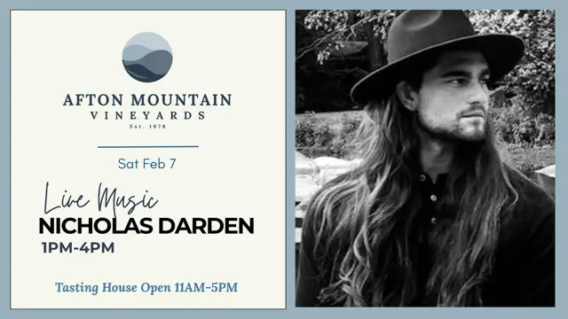 Event flyer for live music by Nicholas Darden at Afton Mountain Vineyards on Saturday, Feb 7.