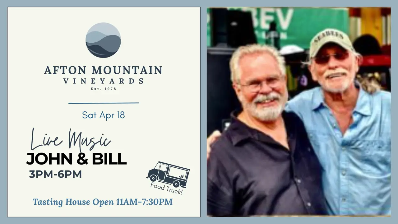 Event poster for live music with John & Bill at Afton Mountain Vineyards.