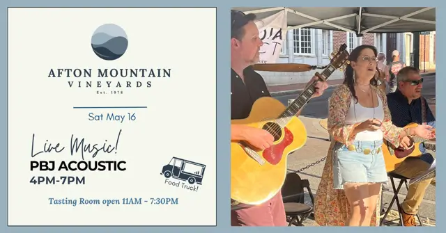 Afton Mountain Vineyards live music with PBJ Acoustic performing on May 16 from 4pm to 7pm.