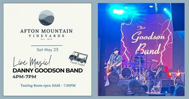 Afton Mountain Vineyards live music event with Danny Goodson Band on May 23 from 4pm to 7pm.