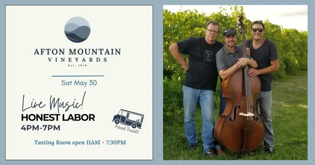 Afton Mountain Vineyards live music featuring Honest Labor band on May 30 from 4pm to 7pm.