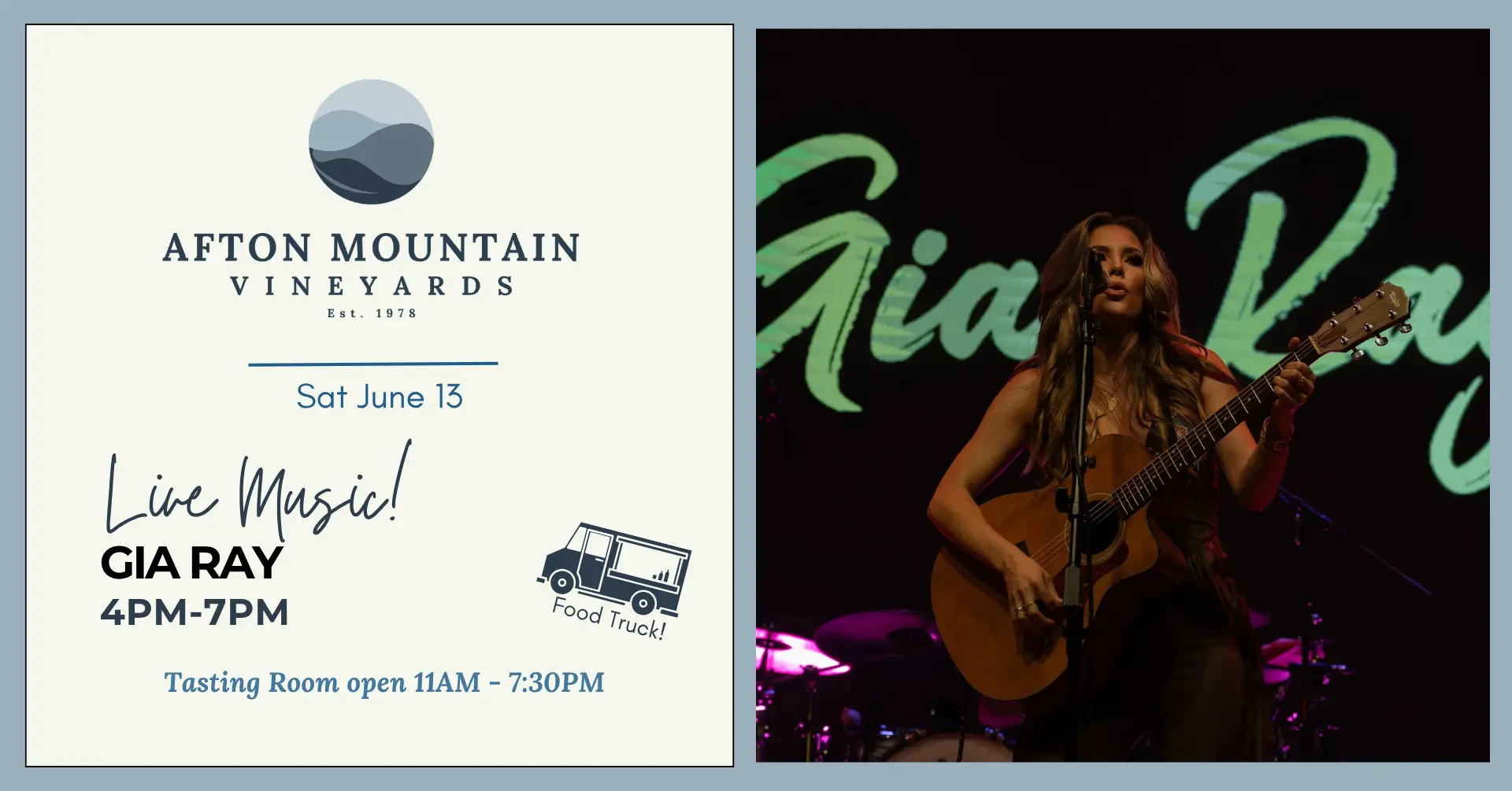 Afton Mountain Vineyards live music event featuring Gia Ray on Saturday, June 13 from 4 PM to 7 PM. Food truck on site. Tasting room open 11 AM to 7:30 PM. Poster includes a photo of singer-songwriter Gia Ray performing with an acoustic guitar on stage.