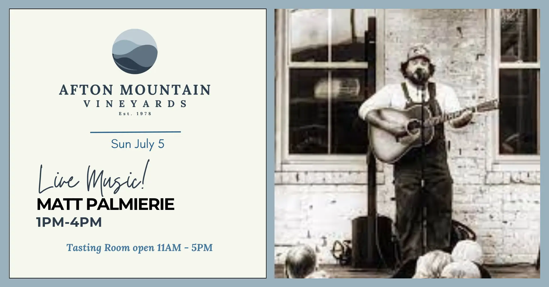 Promotional graphic for Afton Mountain Vineyards featuring live music by Matt Palmierie on Sunday, July 5 from 1 PM to 4 PM, with a performance photo and tasting room open from 11 AM to 5 PM.