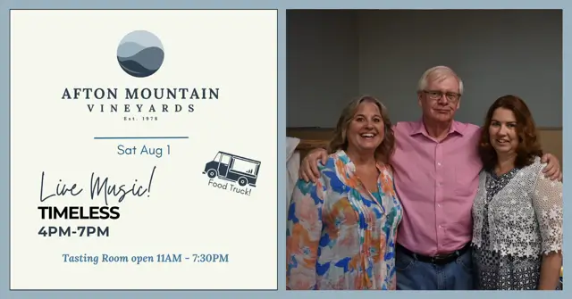 Afton Mountain Vineyards live music event featuring Timeless performing from 4 PM to 7 PM with a food truck and tasting room open until 7:30 PM.