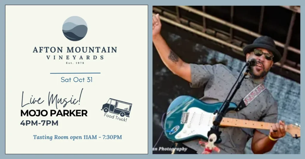 Mojo Parker performing live with an electric guitar at Afton Mountain Vineyards on October 31 from 4–7 PM, with food trucks and the tasting room open from 11 AM to 7:30 PM.