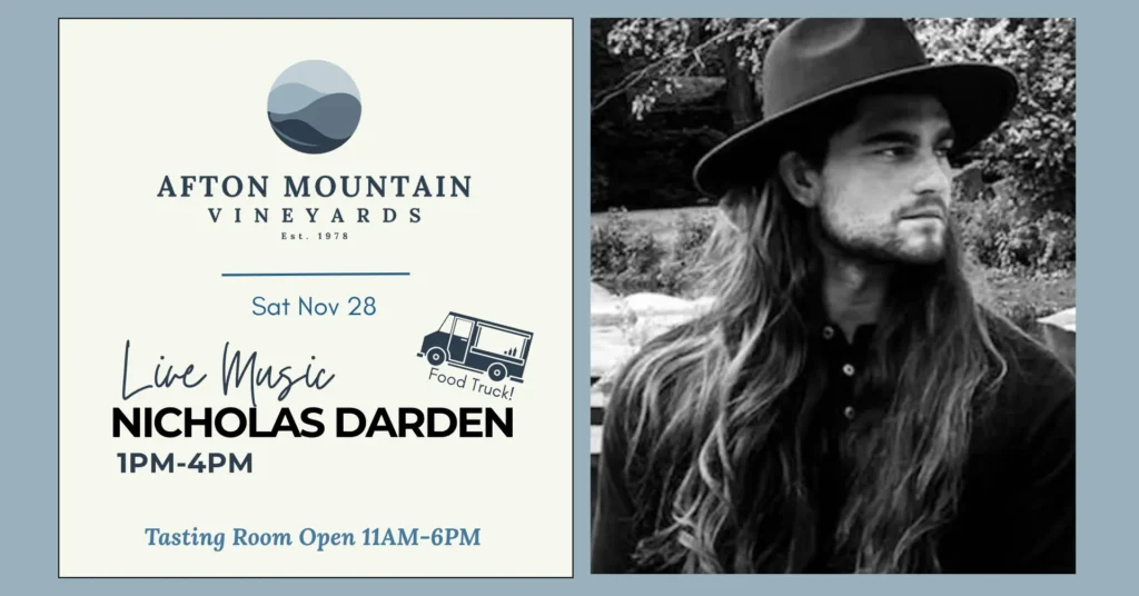 Afton Mountain Vineyards event poster featuring live music by Nicholas Darden on November 28, 1 PM to 4 PM, with a food truck and tasting room open from 11 AM to 6 PM.