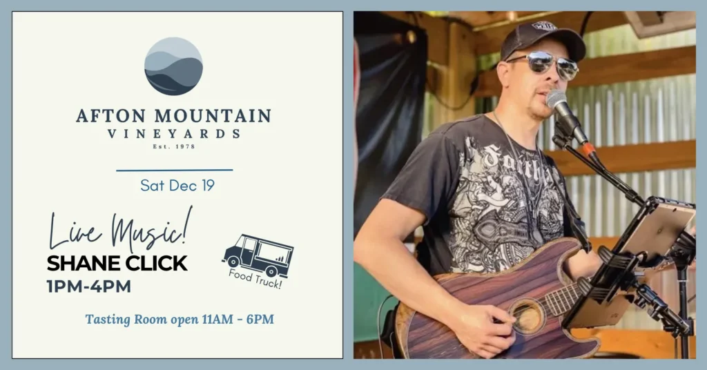 Afton Mountain Vineyards event advertisement featuring live music by Shane Click on Dec 19 from 1 PM to 4 PM, with a food truck and tasting room hours listed.