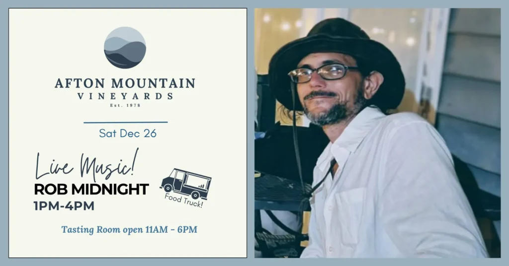 Afton Mountain Vineyards event advertisement featuring live music by Rob Midnight from 1 PM to 4 PM on December 26, and a food truck. Tasting room hours are from 11 AM to 6 PM.
