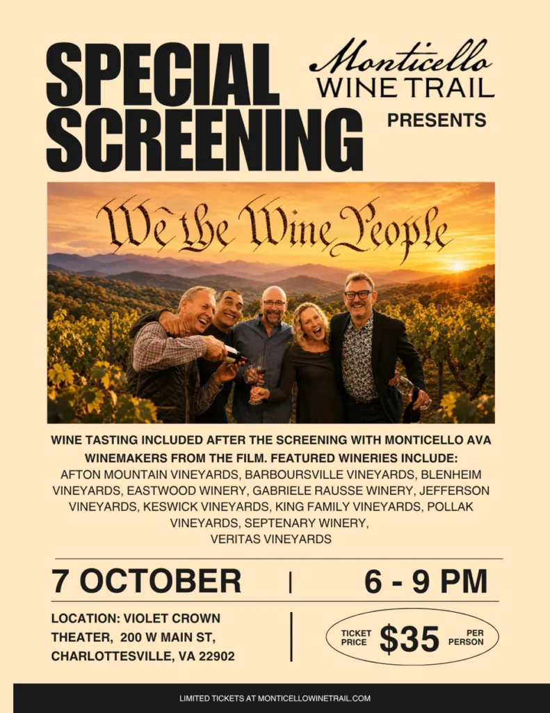 Monticello Wine Trail presents a special screening of We the Wine People on October 7 from 6–9 PM at Violet Crown Theater in Charlottesville, Virginia, with a post-screening wine tasting featuring local wineries.